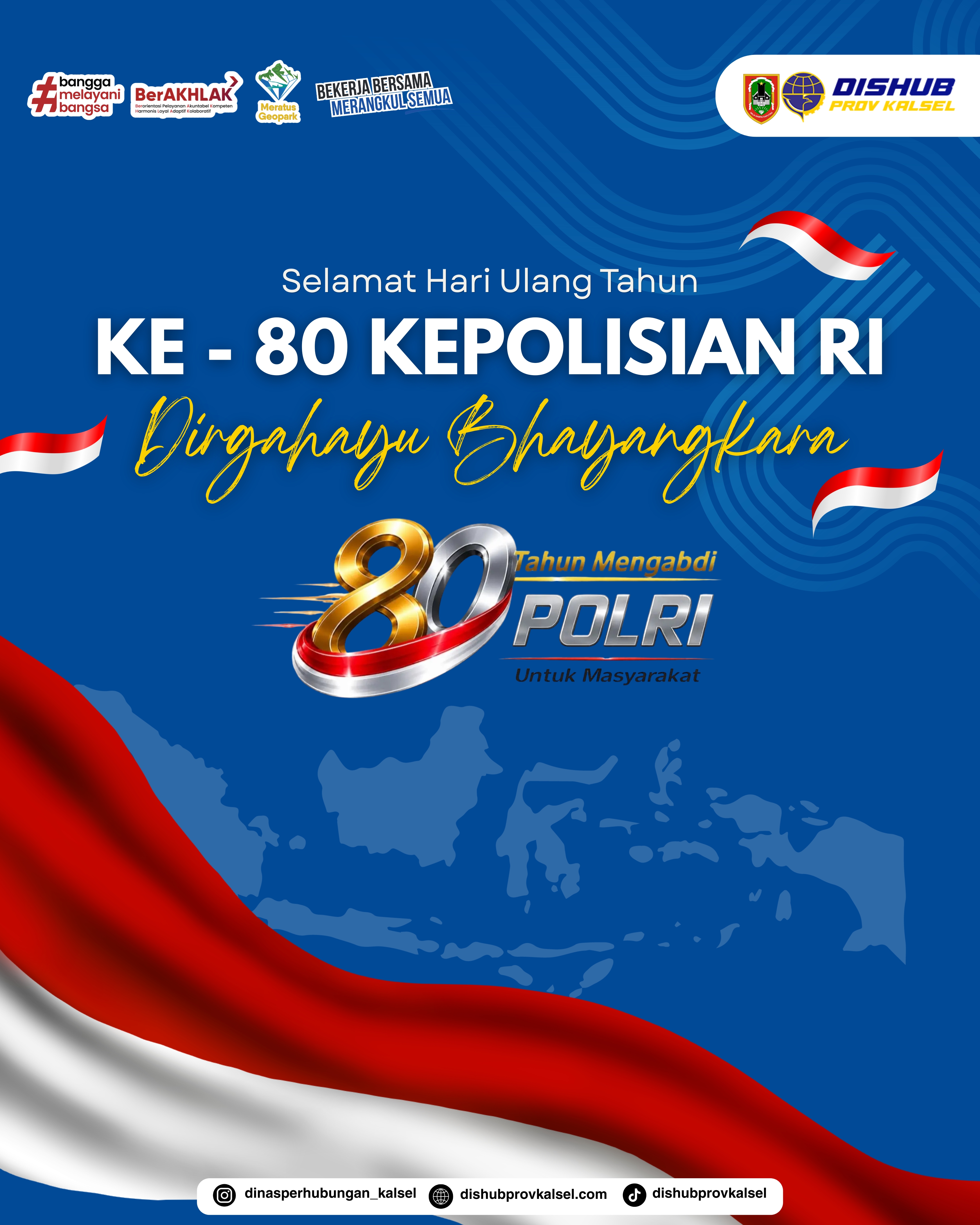 Dirgahayu Bhayangkara ke - 80